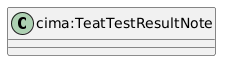 data.mimiro.io.cima.TeatTestResultNote.png